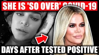 Khloe Kardashian Says She is 'So Over' COVID-19 Days After Testing Positive