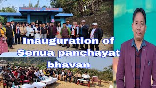 ##Inauguration of Senua panchayat bhavan by Lohpong wangham ZPC Longding district@@@