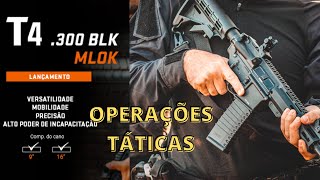 🚨TAURUS | FUZIL T4 .300 BLK | OPERAÇÕES TÁTICAS🚨