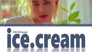 STRAY KIDS – 'ice.cream (Hyunjin)' Lyrics (Color Coded Lyrics)