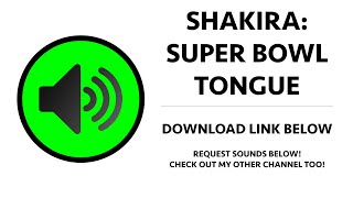 Shakira - Super Bowl Tongue Sound Effect