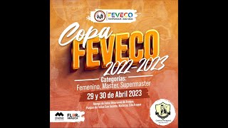 COPA FEVECO 2022 - 2023 Categorias Femenino, Master y Supermaster 29-04-2023