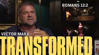 The Transformative Power: Victor Marx and Romans 12:2