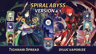 [Genshin Impact] | Tighnari Spread + Diluc Vaporize - Spiral Abyss 4.1 | Floor 12 (9★)