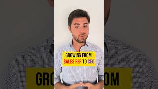 Growing from Sales Rep to CEO