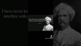 I never let my schooling interfere with my education. #MarkTwain #shorts #shortvideos