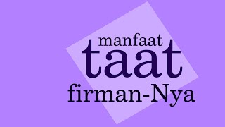 Manfaat taat firman-Nya | Linda Susanti