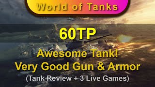 60TP - Tank Review - Awesome Tank! Very Good Gun & Armor