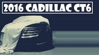 2016 Cadillac CT6, this flagship luxury sedan posted a new teaser photo