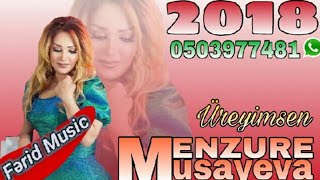 Menzure Musayeva - Üreyimsen [ 2018 ] Eksqulizive