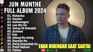 JUN MUNTHE FULL ALBUM TERBARU 2024 - LAGU BATAK PALING ENAK DIDENGAR SAAT SANTAI | VIRAL TIKTOK