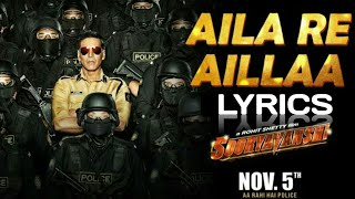 Aila Re Aillaa (Lyrical) Sooryavanshi| Akshay, Ajay, Ranveer, Katrina, Pritam, Tanishk | N Lyrics