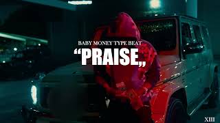 [NEW] Baby Money x Babyface Ray Type Beat | "PRAISE" | Flint x Detroit Sample Type Beat @xiiibeats