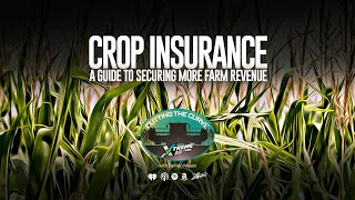 Securing Farm Revenue with Crop Insurance: A No-Nonsense Guide