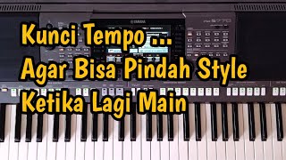 Kunci Tempo Style Yamaha PSR.750/950/770/970/775/975/SX.700/SX 900