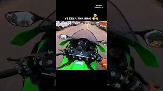 Ye Keya Tha Bhai 😳👊 #shorts #ytshorts #viral #superbike #h2 #zx10r #h2r #h2 #zx10r #h2r