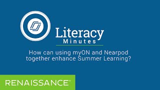 How can using myON and Nearpod together enhance Summer Learning