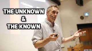 Jordan Peterson On The Unknown