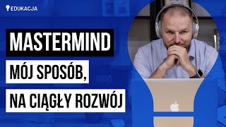 Czy potrzebujesz mastermind? Sprawdź, co mi daje!