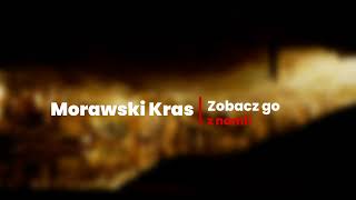 Morawski kras - czeska przygoda