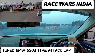 Time Attack Lap In Race Wars India ..Tuned Bmw 520d