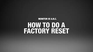 How To Do A Factory Reset On The Marshall Monitor III A.N.C.