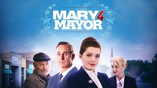 Mary 4 Mayor - Full Movie | Great! Hope