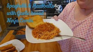 Fearless Ninja Cooking with Spaghetti & Meatballs and garlic bread