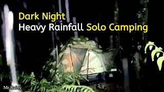 Dark Night Camping | Heavy Rainfall | Rain Sounds for Sleeping