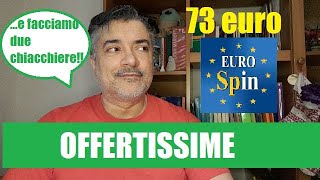 Svuota la spesa EuroSpin bello tosto, 73 euro 😋🧃🌞🌞. Oggi si saluta e si chiacchiera al TOP!