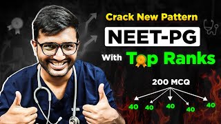 Best & Smart Strategy to Crack New Pattern NEET-PG With Top Ranks! 🤯🔥