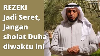 Rezeki Jadi Seret,Jangan sholat Duha diwaktu ini-Syekh AliJaber #islam #muslim #motivation #muslimah