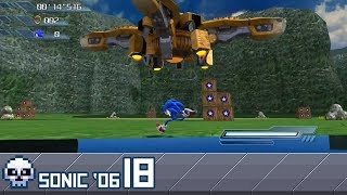 Sonic 06 - Not Dissimilar to Meth - Part 18