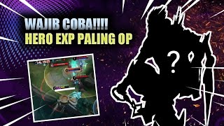 Hero Exp Terkuat Di Mobile Legend | Mobile Legends: Bang Bang