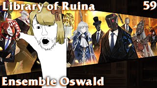 Library of Ruina Guide 59: Ensemble Oswald