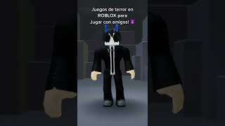 Juegos de Terror en ROBLOX para jugar con amigos 2022!! | Parte 4 | #shorts