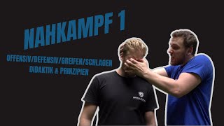 Nahkampf 1 - Einführung, Sicherheit, Strategie, Prinzipien, Didaktik und Anfängerübung