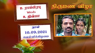 Ramprabu  weds  Divya - Wedding Ceremony - 10.09.2021 - 6.30 am  - Pushpam Mahal -