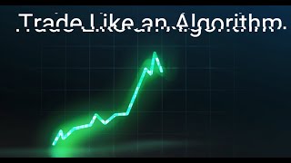 Trade Like an Algorithm using ThinkorSwim