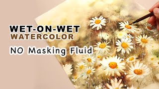 Watercolor Tutorial - How To Paint A Field Of Daisies| No Masking Fluid Needed