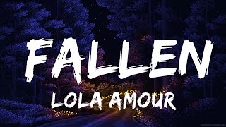 Lola Amour - Fallen (Lyrics)  | 20 Min Lyrics