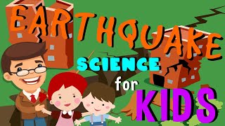 Let's learn about Earthquake | Science for Kids