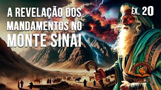 ÊXODO 20: A Revelação dos Mandamentos no Monte Sinai