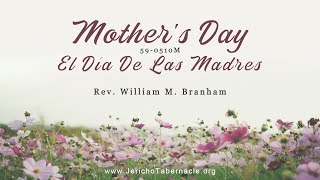 2024-0515 - 59-0510M Mothers Day - Rev. William M. Branham