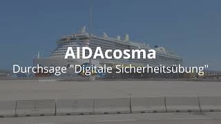 AIDAcosma - Durchsage "Digitale Sicherheitsübung"