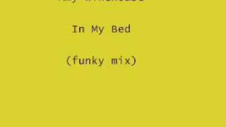 Amy Winehouse - In My Bed ( Funky Mix )