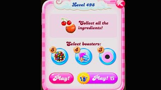 Level 498. Candy Crush Saga game play. No cheat, real game play. Candy crush Mobile game play.