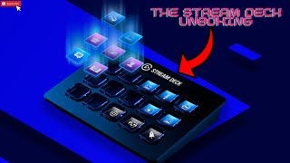 UNBOXING AN ELGATO STREAM DECK!