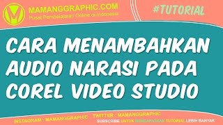 Cara menambahkan Audio Narasi pada Corel Video Studio