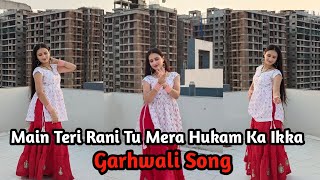 Dhana (धना) | मैं तेरी रानी तु मेरो हुकुम को इक्का | Instagram Trending Song | Dance Cover